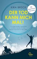 Der Tod kann mich mal! Der Tod kann mich mal!